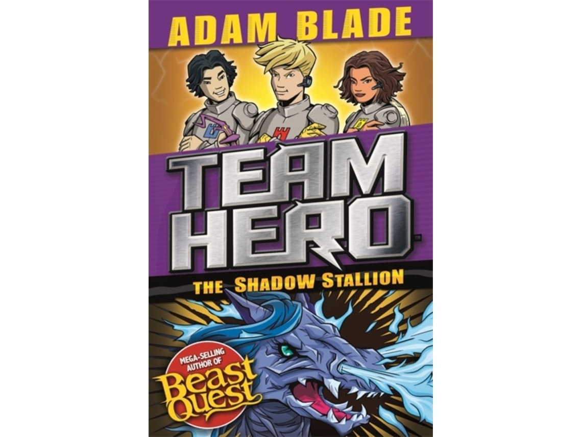 Team Hero: The Shadow Stallion de Adam Blade (Inglés)