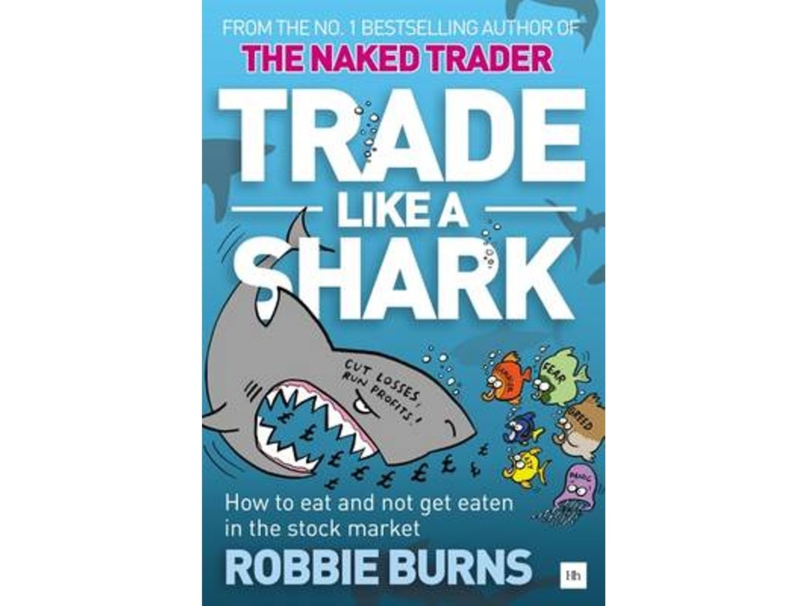 Trade Like a Shark de Robbie Burns (Inglés)