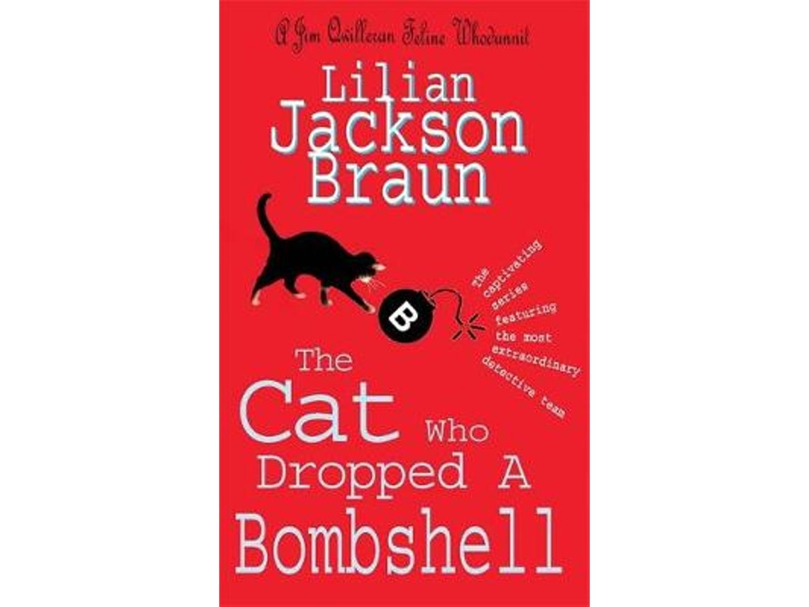 The Cat Who Dropped a Bombshell by Lilian Jackson Braun (English)