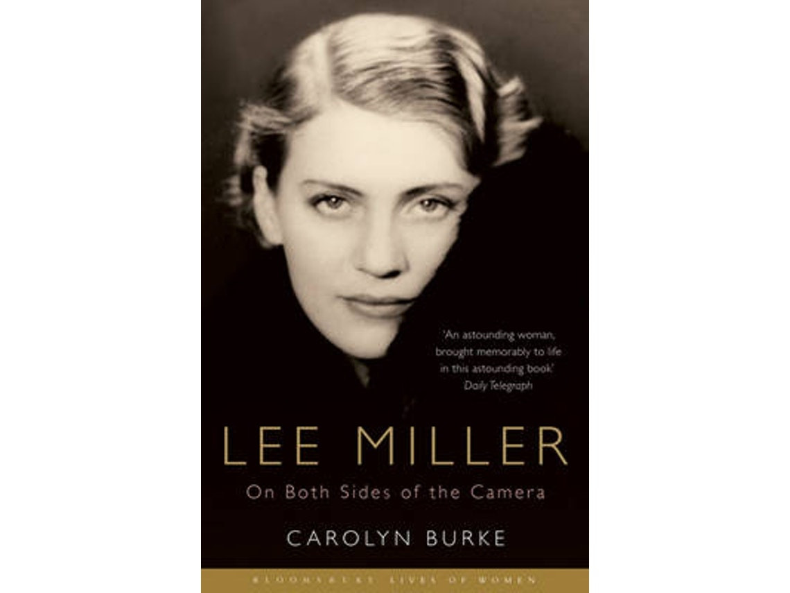 Lee Miller de Carolyn Burke (Inglés)