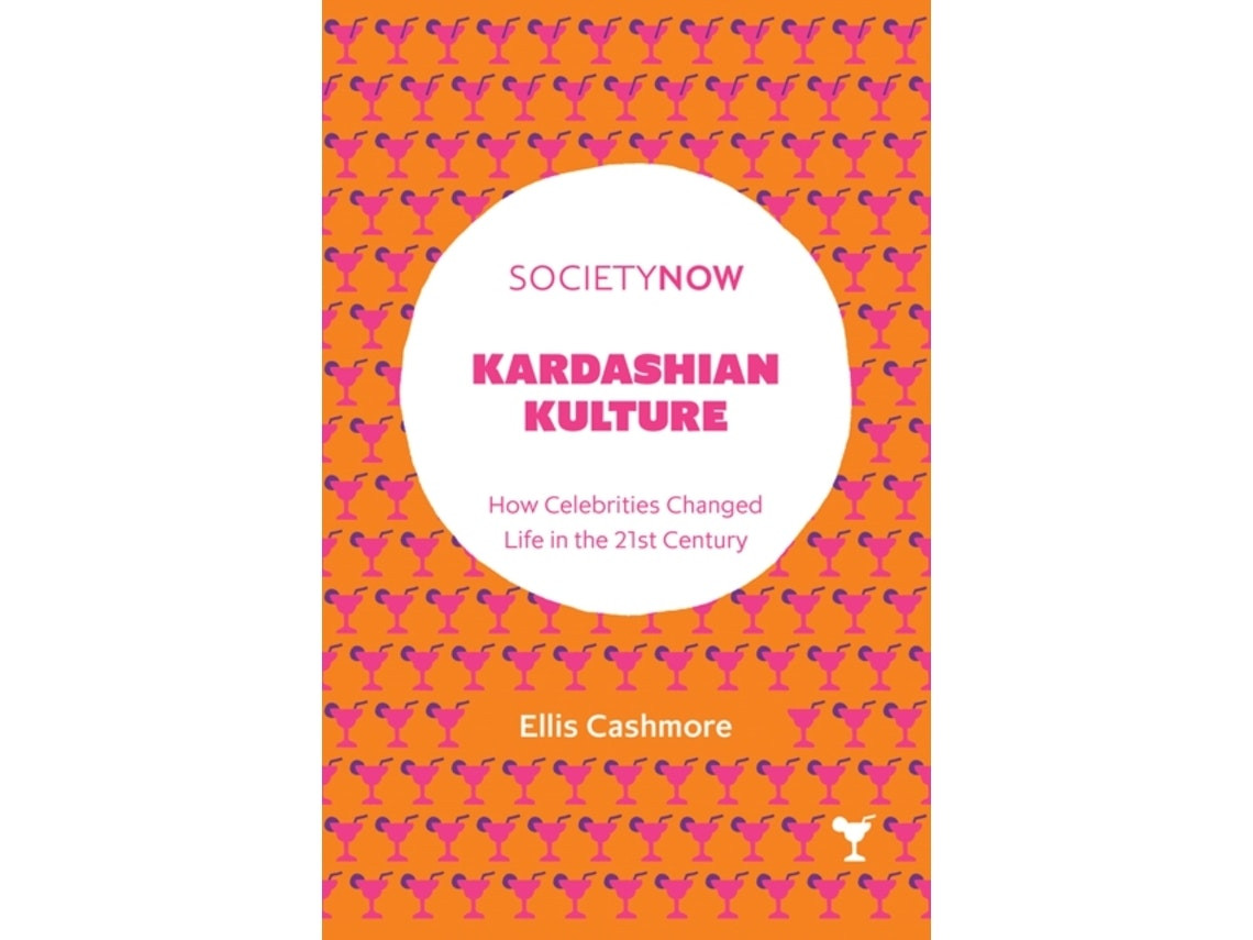 Kardashian Kulture by Cashmore, Ellis (English)