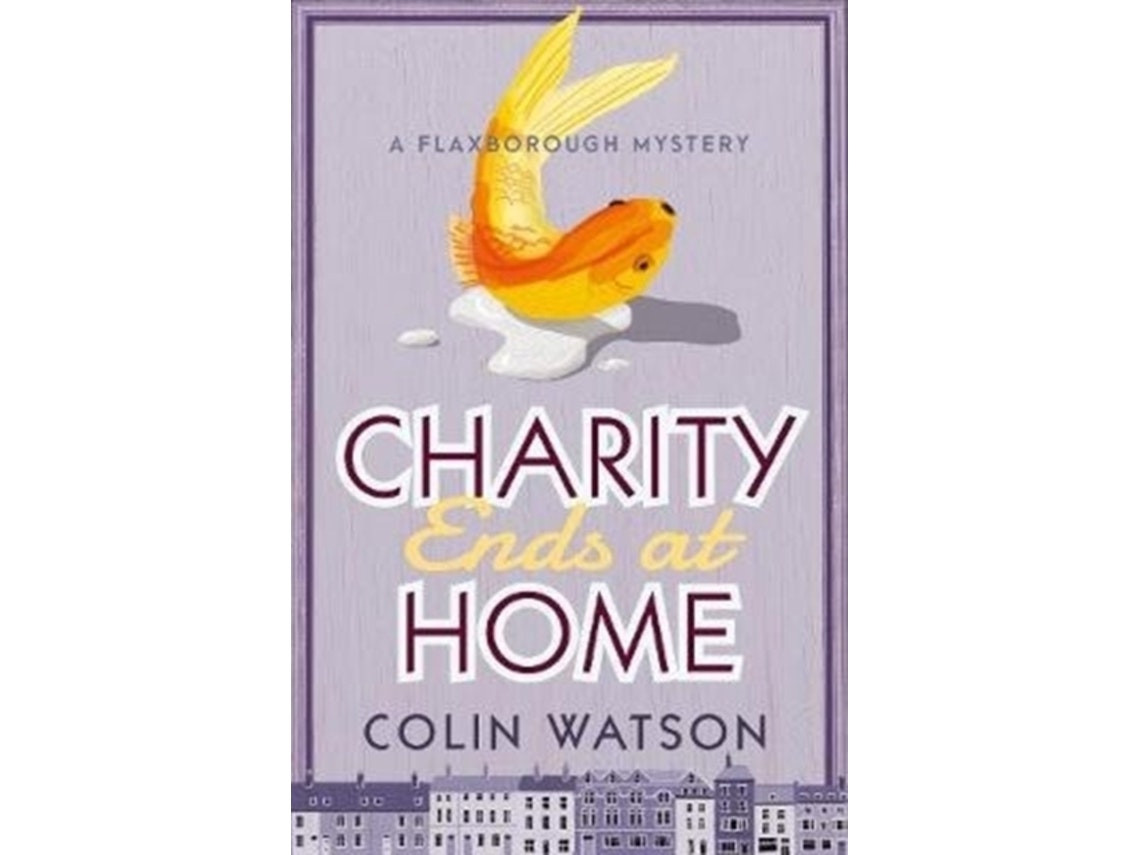 Charity Ends at Home de Colin Watson (Inglés)