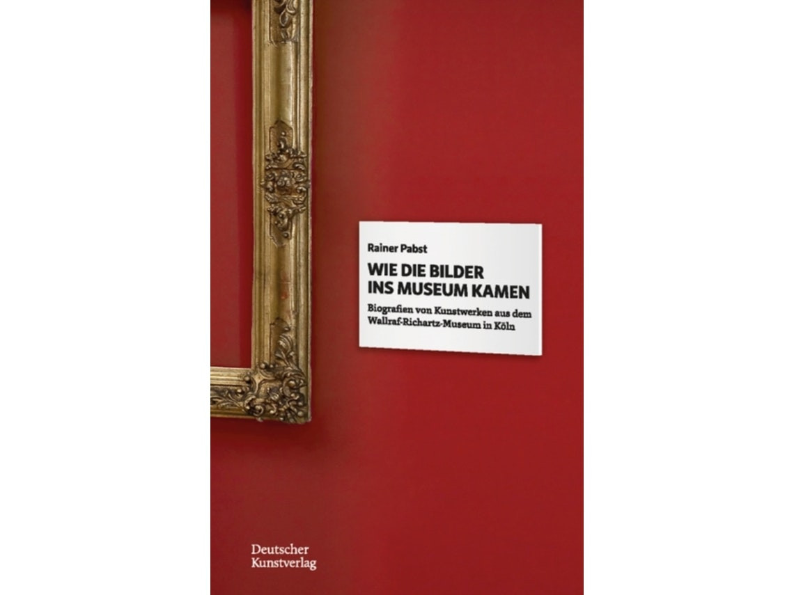 Wie die Bilder ins Museum kamen de Rainer Pabst (alemán)