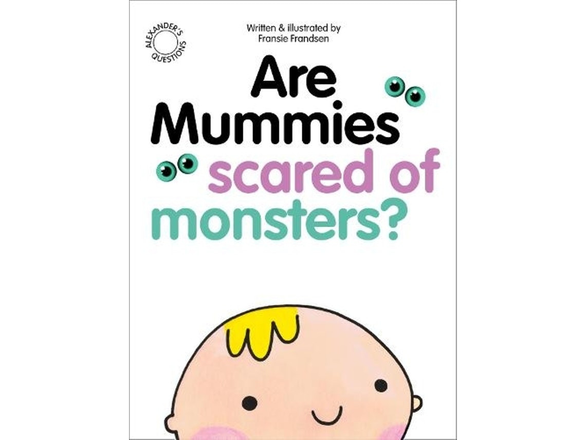 Are Mummies Scared of Monsters? de Fransie Frandsen (Inglés)