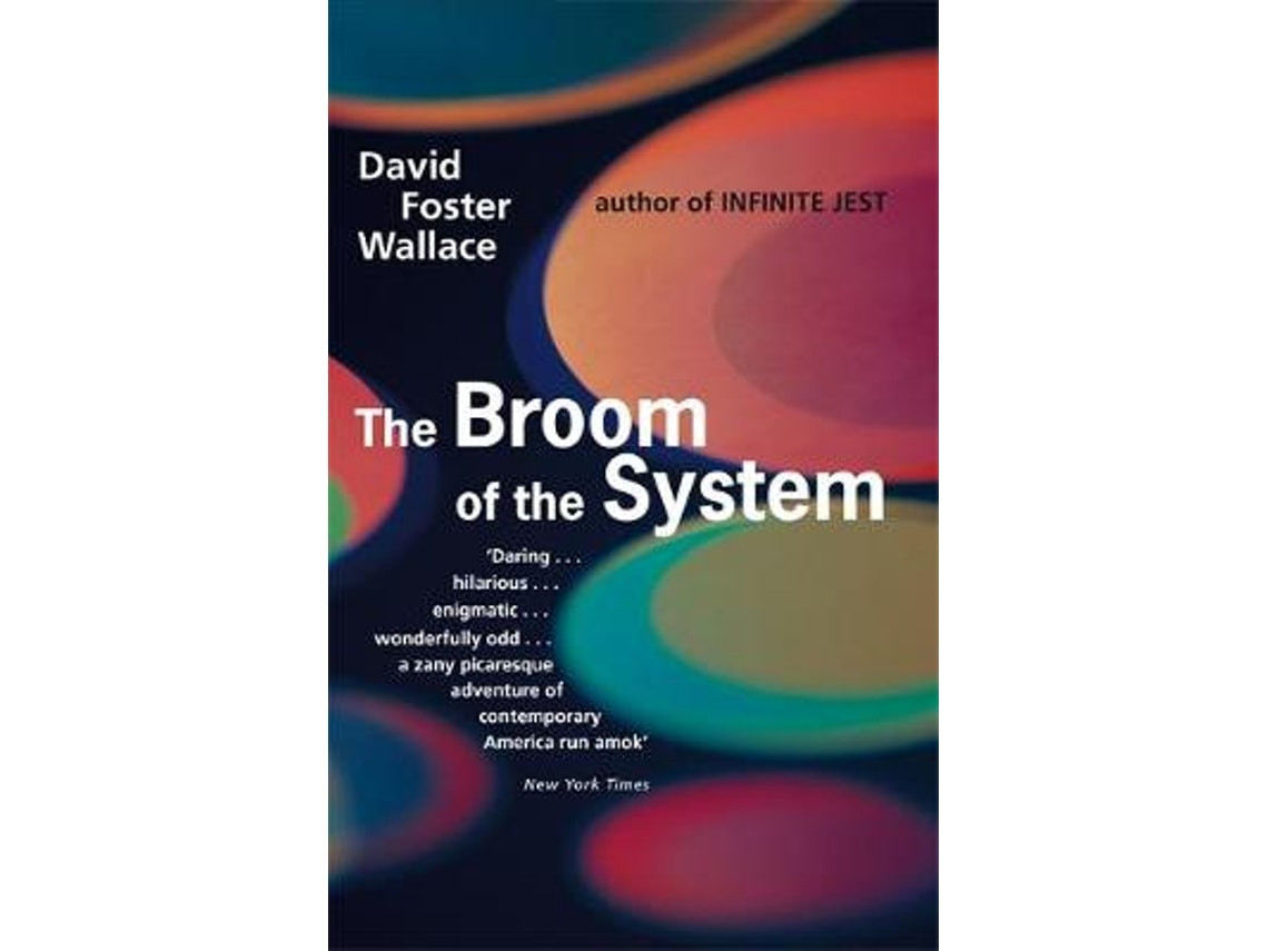The Broom of the System de David Foster Wallace (Inglés)