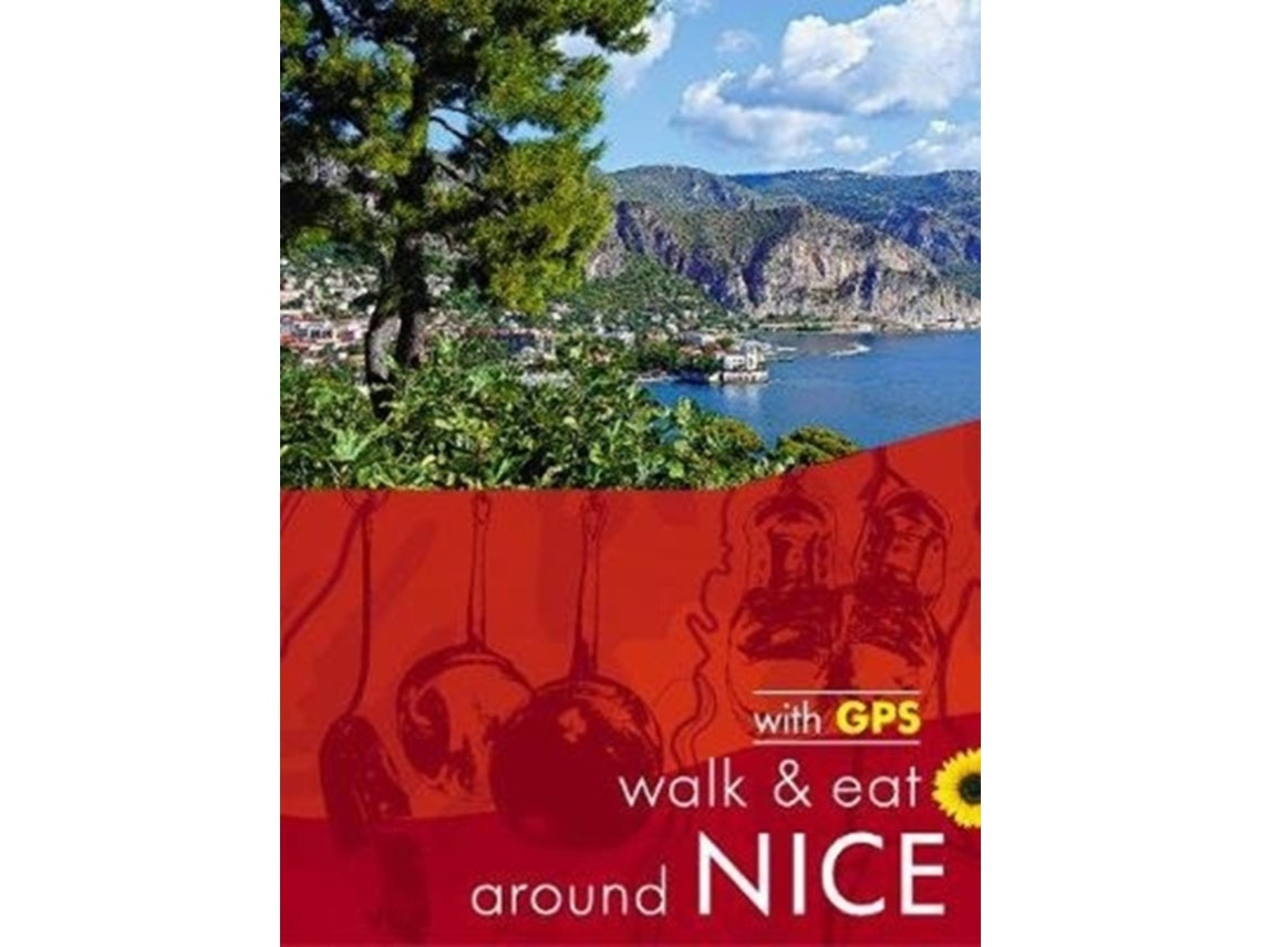 Nice Walk and Eat: Sunflower Guide de John y Pat Underwood (Inglés)