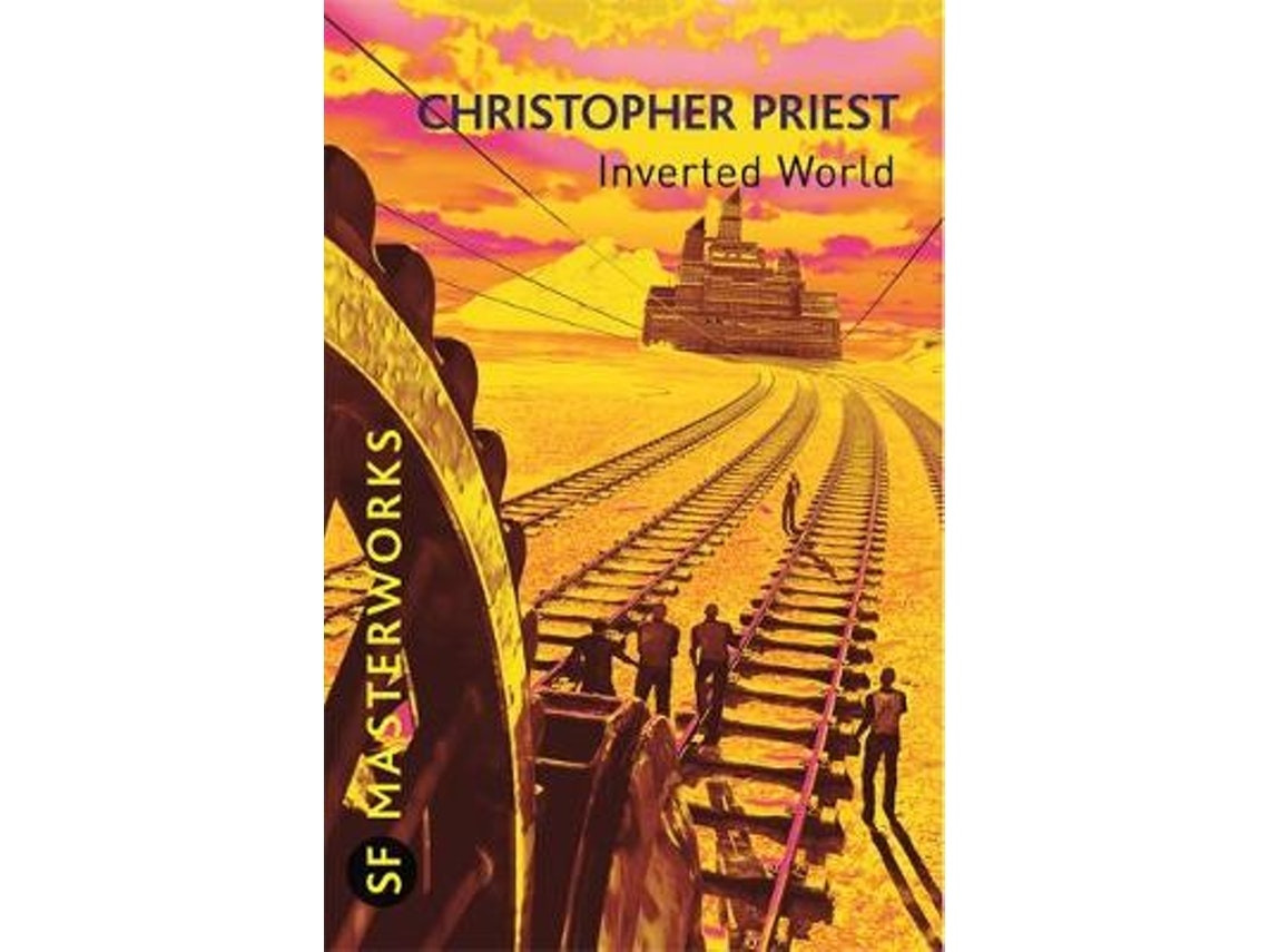 Inverted World de Christopher Priest (Inglés)