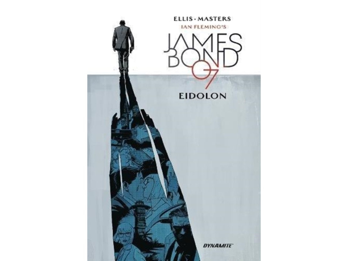 James Bond: Eidolon de Warren Ellis (Inglés)