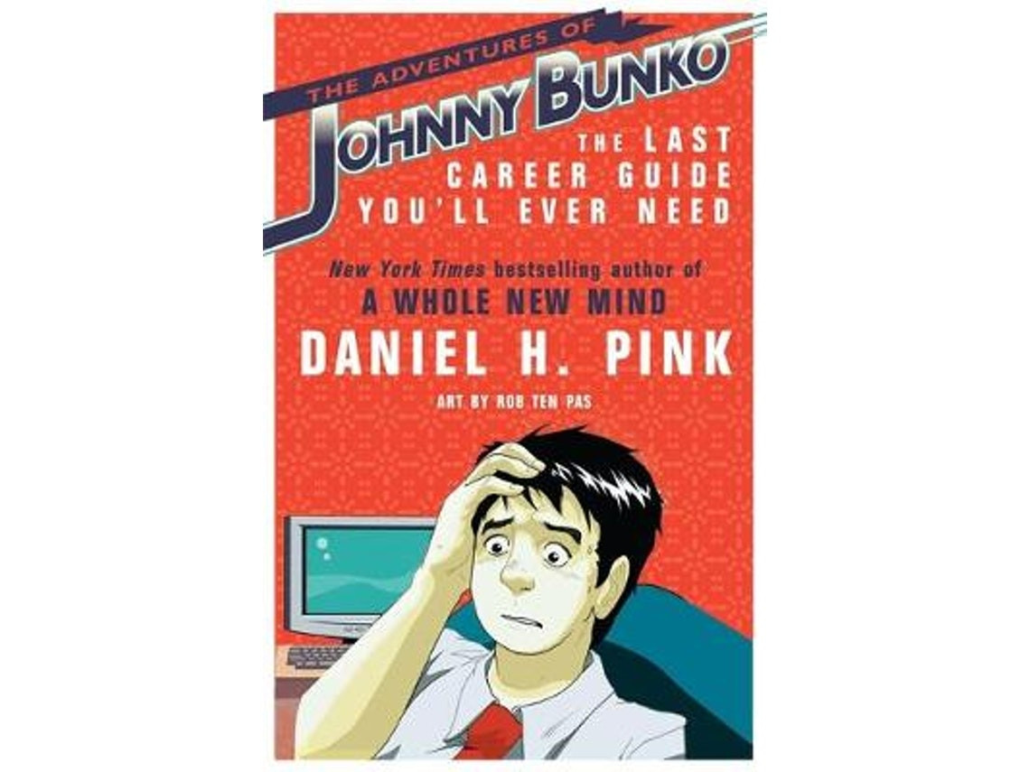 The Adventures of Johnny Bunko de Daniel H. Pink (Inglés)
