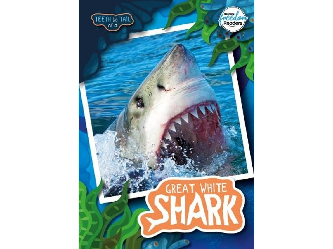 Teeth to Tail of a Great White Shark de Robin Twiddy (Inglés)