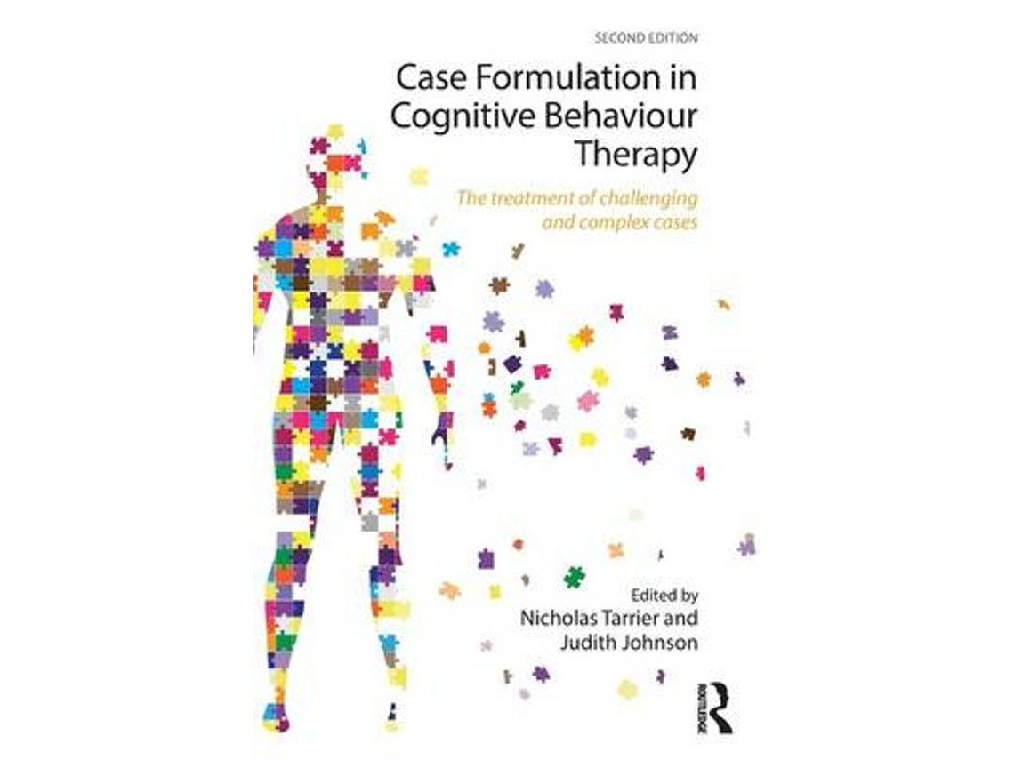Case Formulation in Cognitive Behaviour Therapy by Nicholas Tarrier (English)