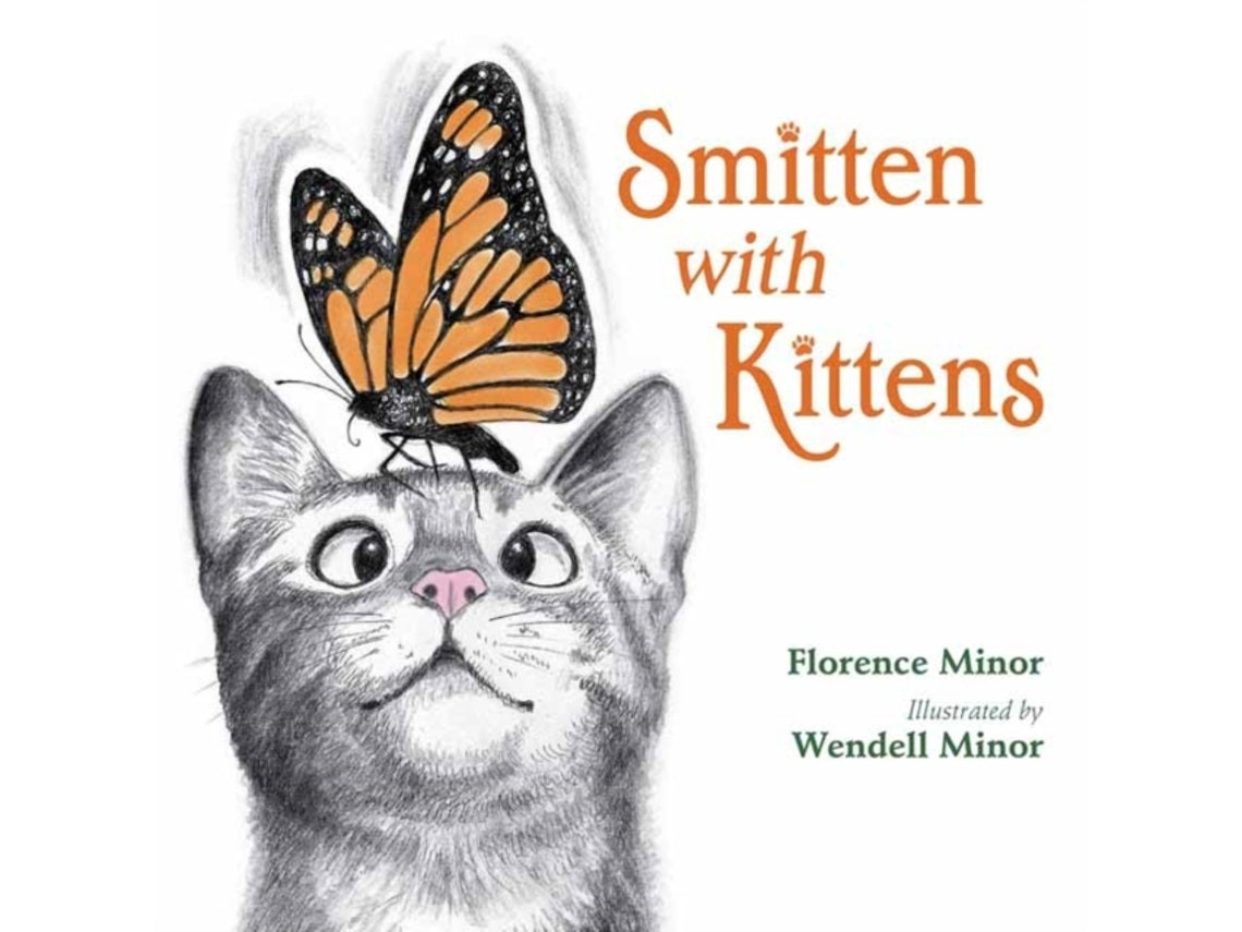 Smitten with Kittens de Florence Minor y Wendell Minor (Inglés)