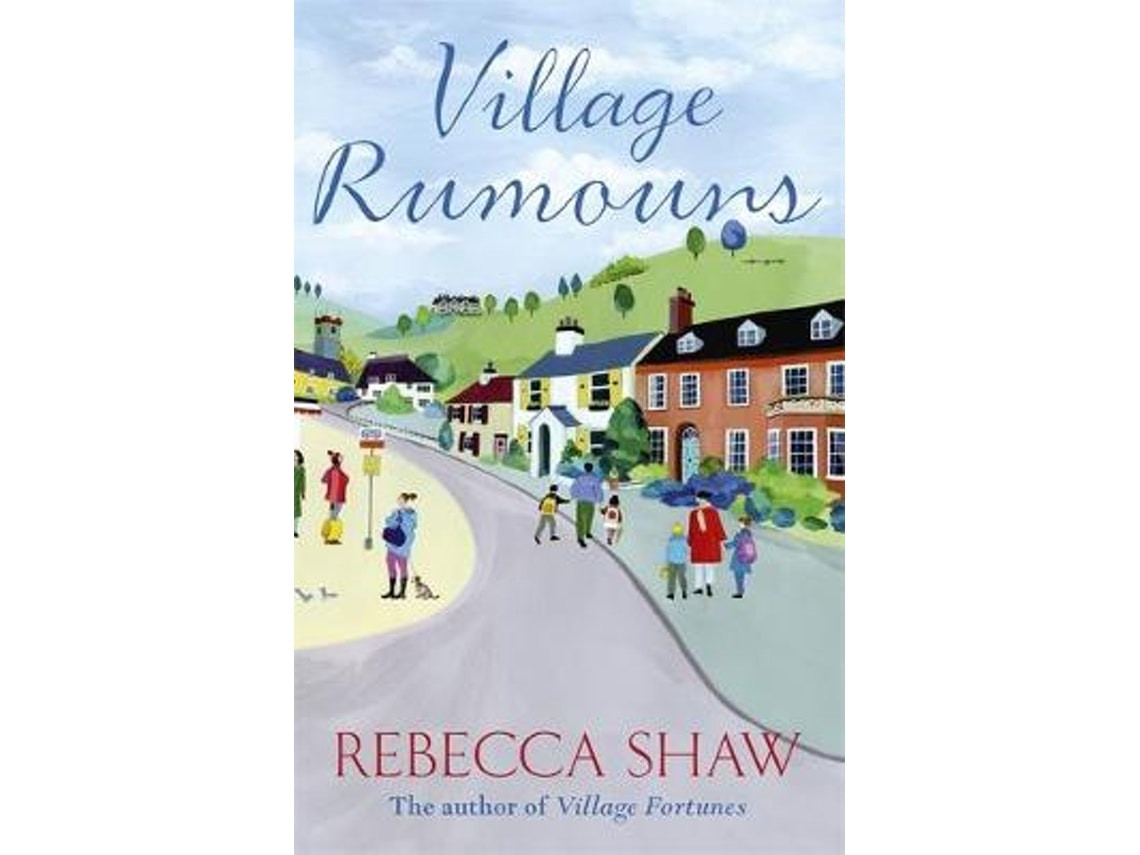Village Rumours by Rebecca Shaw (English)