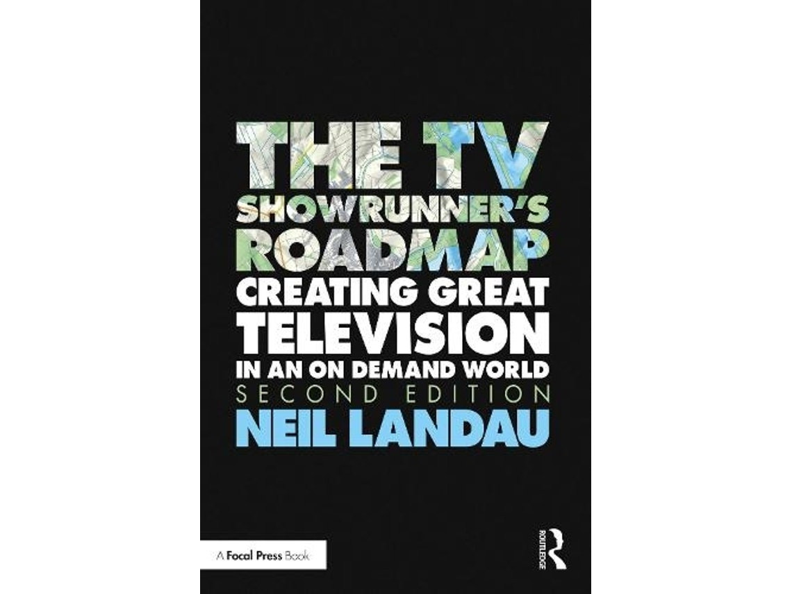 The TV Showrunner's Roadmap de Neil Landau (Inglés)