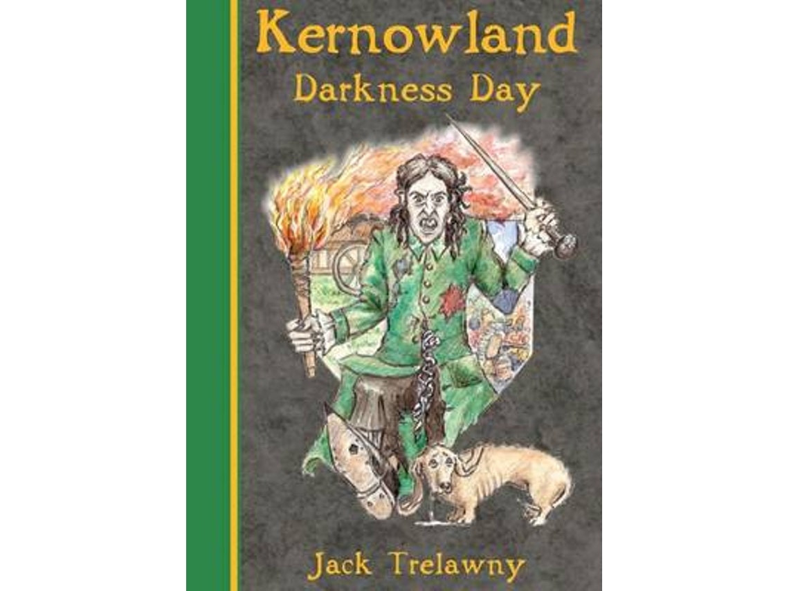 Kernowland 2: Darkness Day de Jack Trelawny (Inglés)
