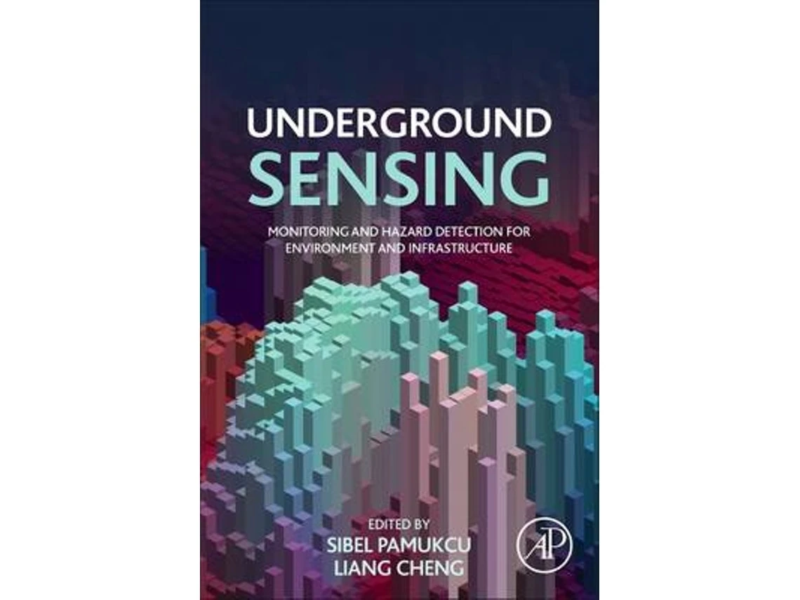 Underground Sensing de Sibel Pamukcu (Inglés)