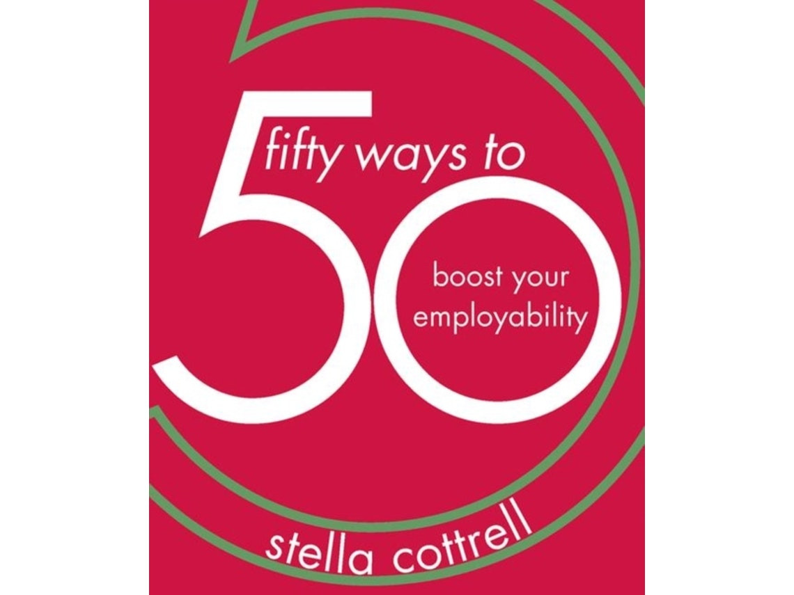 50 Ways to Boost Your Employability de Stella Cottrell (Inglés)