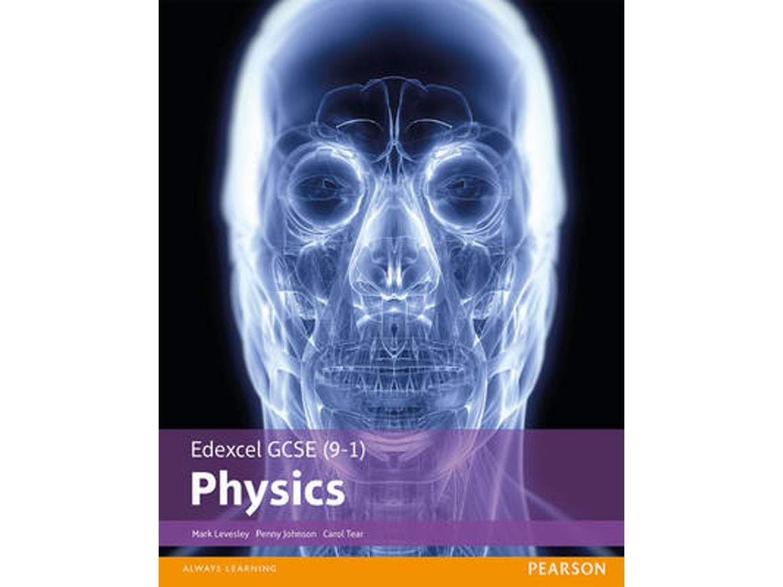 Edexcel GCSE (9-1) Physics Student Book de Mark Levesley, Penny Johnson, Carol Tear (Inglés)