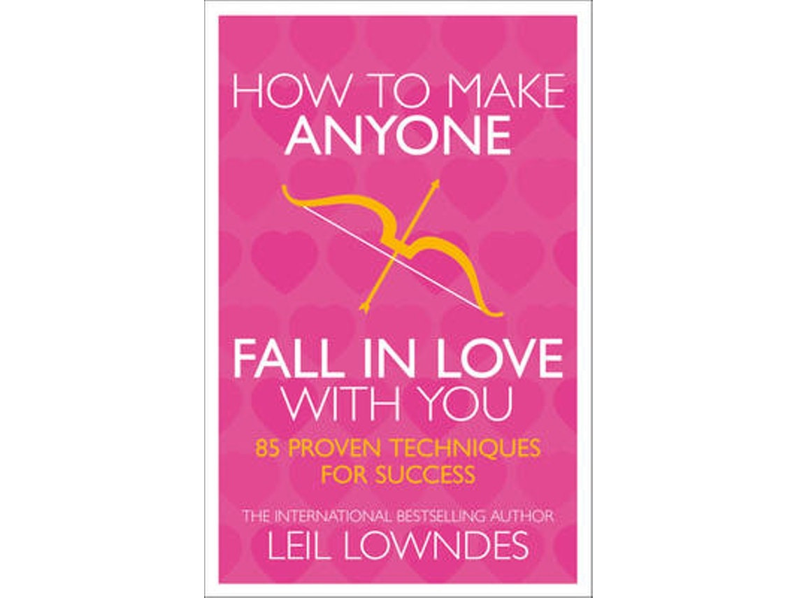 How to Make Anyone Fall in Love with You by Leil Lowndes (English)