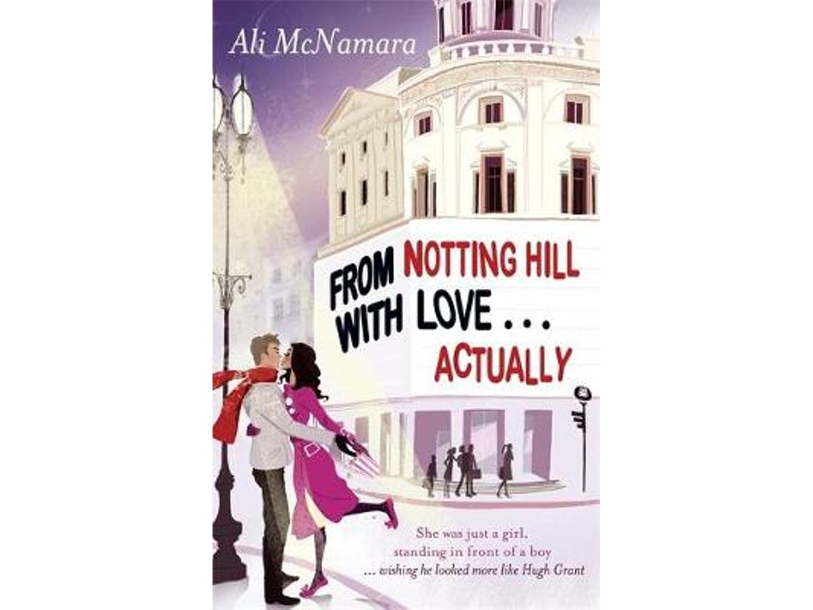 From Notting Hill With Love... Actually de Ali McNamara (Inglés)