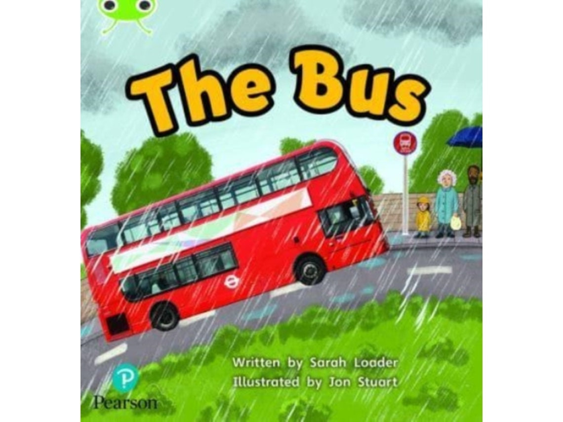 Bug Club Phonics Non-Fiction: The Bus de Sarah Loader (Inglés)