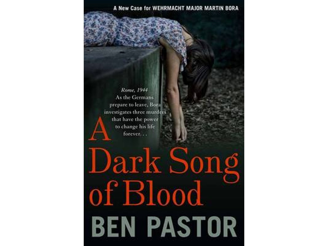 A Dark Song of Blood de Ben Pastor (Inglés)