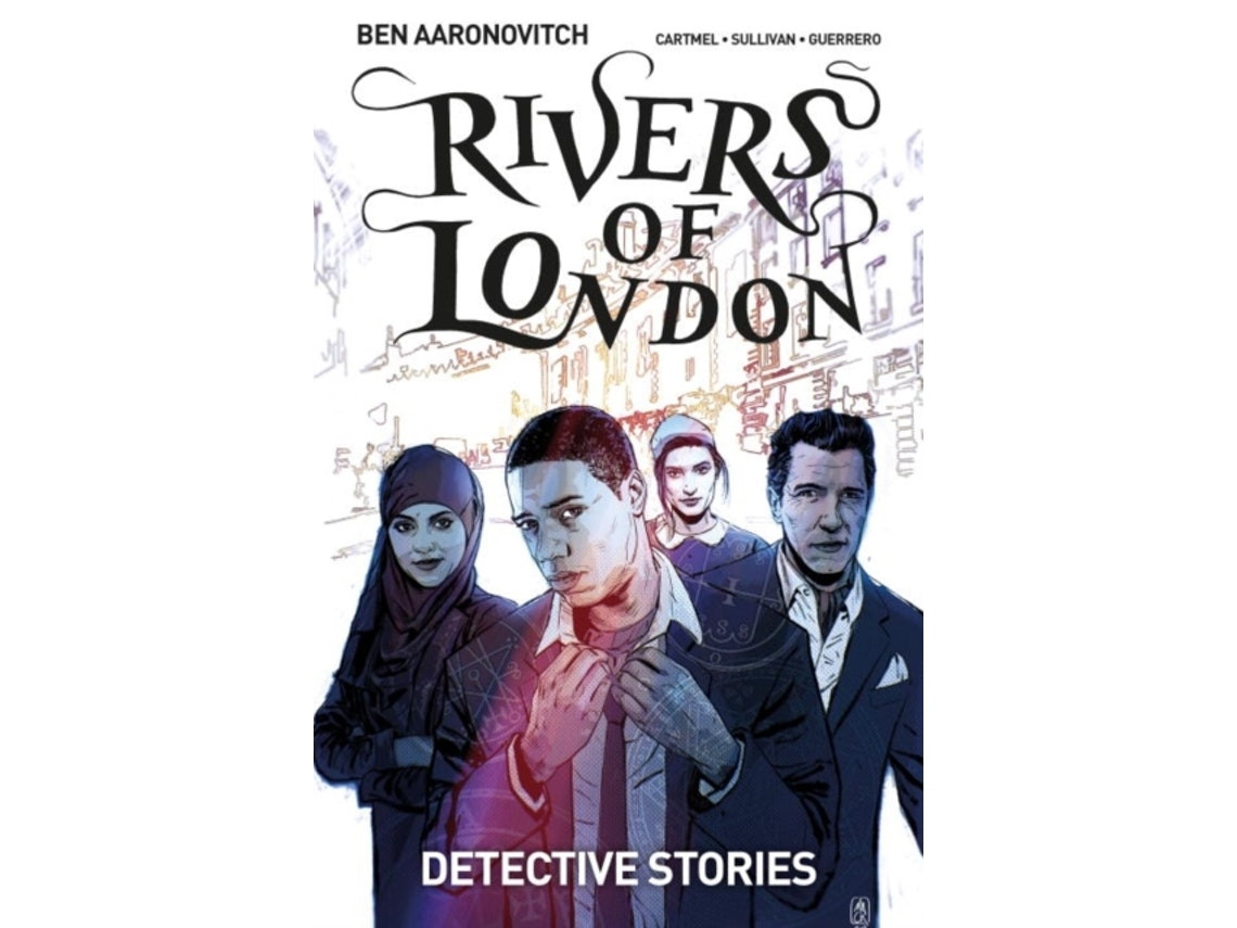 Rivers of London: Detective Stories de Ben Aaronovitch y Andrew Cartmel (Inglés)