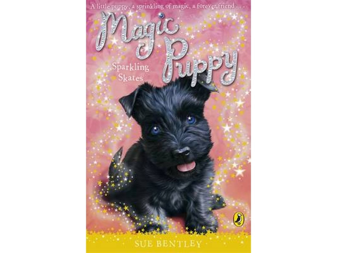 Magic Puppy: Sparkling Skates de Sue Bentley (Inglés)