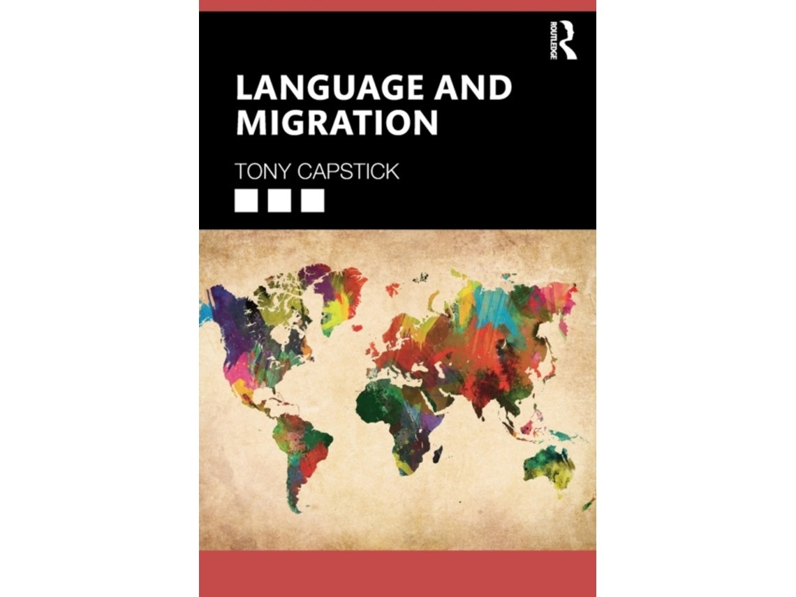 Language and Migration de Tony Capstick (Inglés)