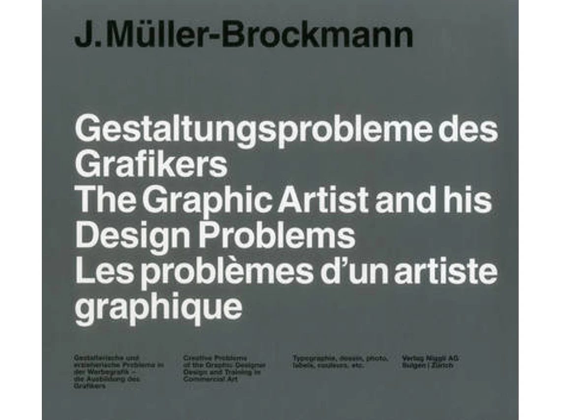 The Graphic Artist and His Design Problems de Josef Muller-Brockmann (Inglés)
