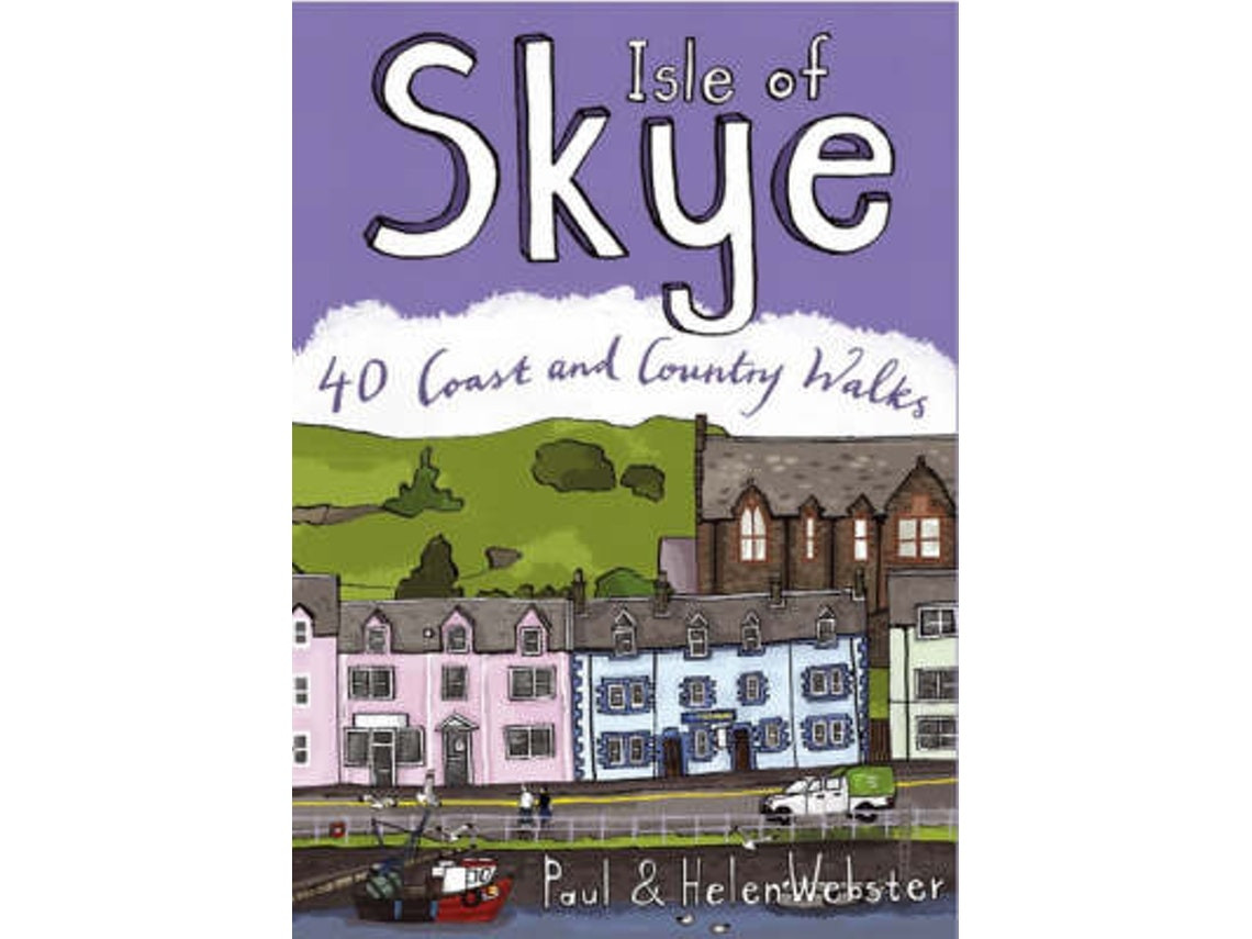 Isle of Skye de Paul Webster y Helen Webster (Inglés)