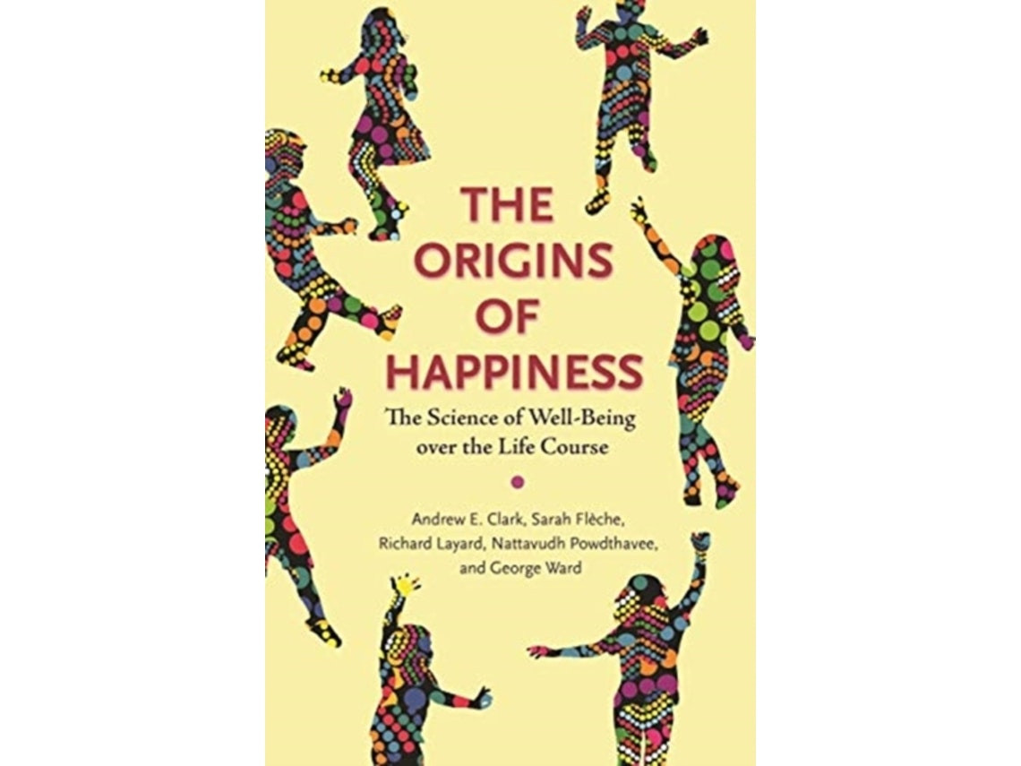 The Origins of Happiness de Andrew Clark, Sarah Flèche, Richard Layard, Nattavudh Powdthavee y George Ward (Inglés)