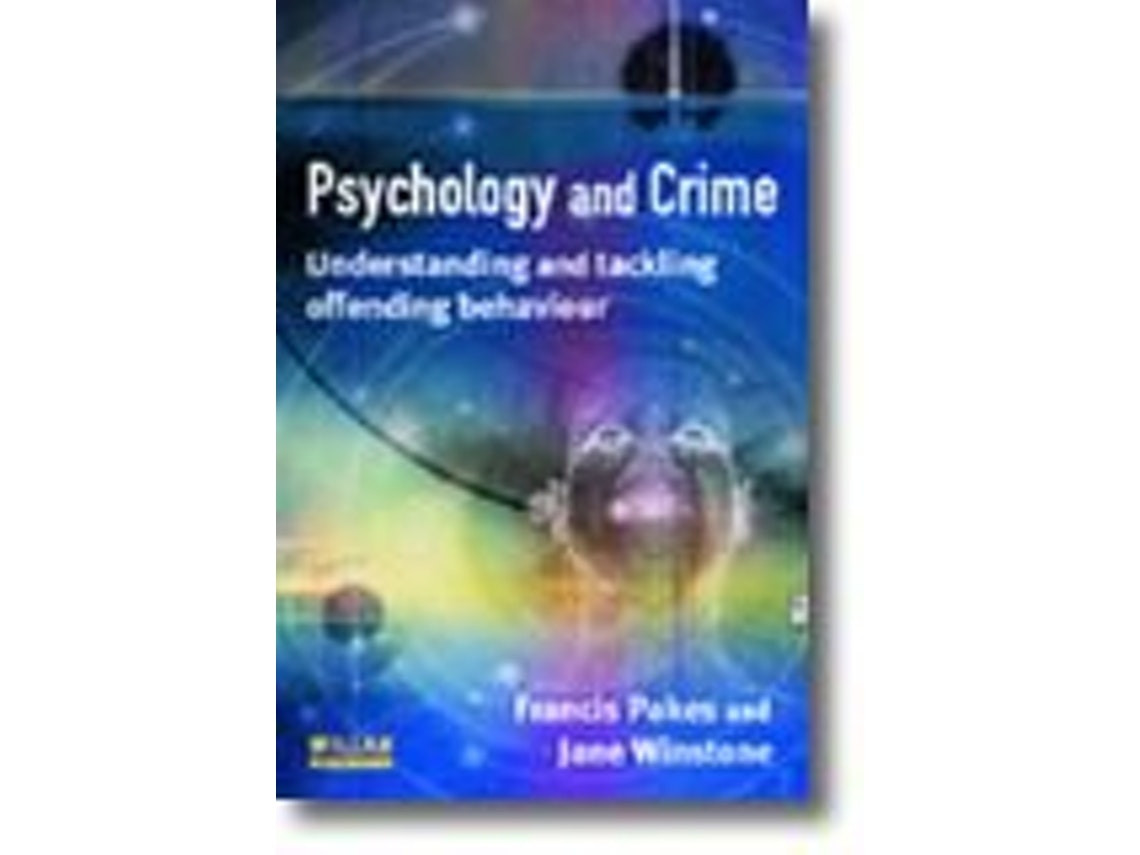 Psychology and Crime de Jane Winstone y Francis Pakes (Inglés)