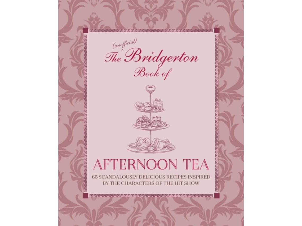The Unofficial Bridgerton Book of Afternoon Tea de Katherine Bebo (Inglés)