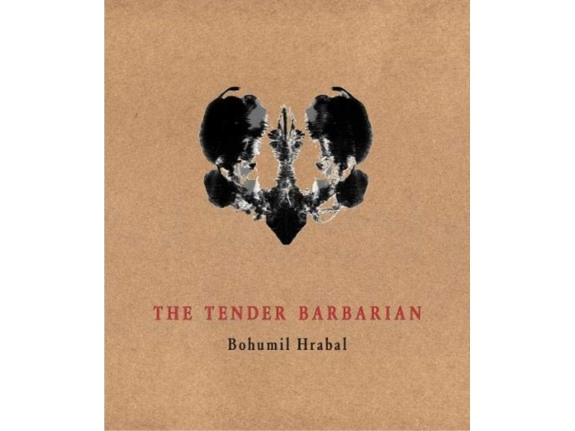The Tender Barbarian de Bohumil Hrabal (Inglés)
