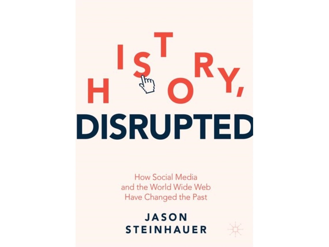 History Disrupted de Jason Steinhauer (Inglés)