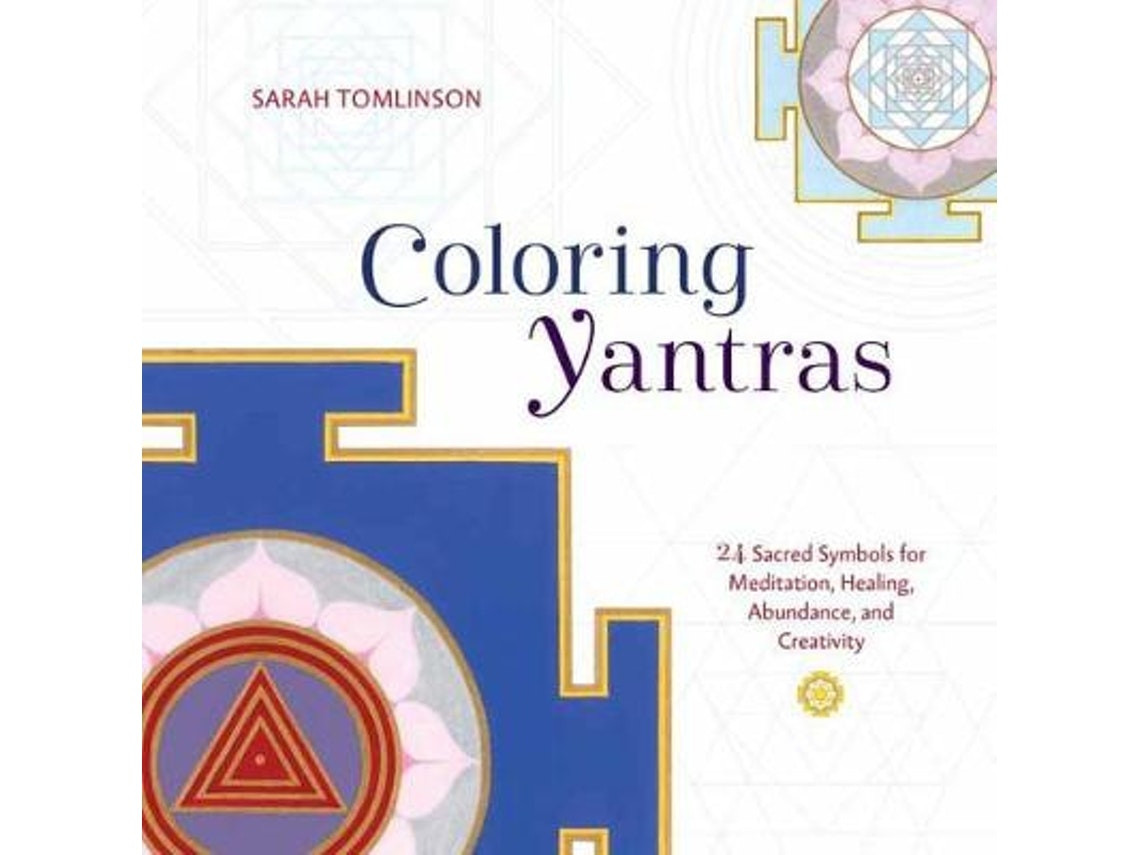 Coloring Yantras de Sarah Tomlinson (Inglés)