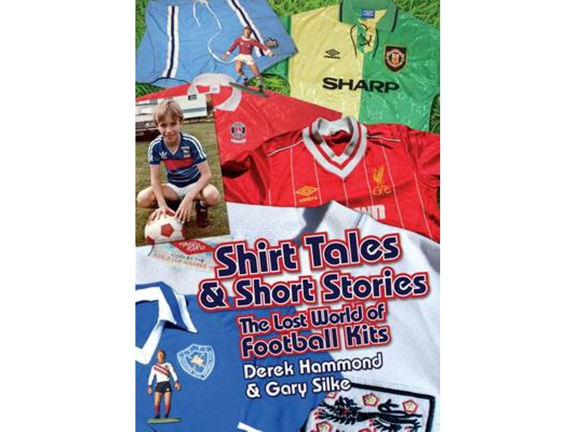 Got, Not Got: Shirt Tales & Short Stories de Derek Hammond y Gary Silke (Inglés)