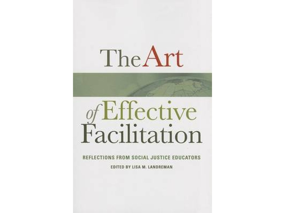 The Art of Effective Facilitation de Edited by Lisa M Landreman (Inglés)