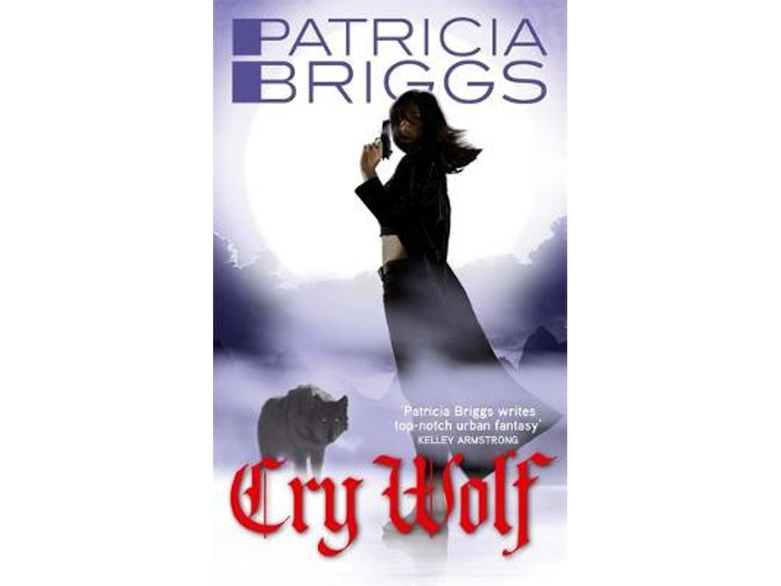 Cry Wolf by Patricia Briggs (English)