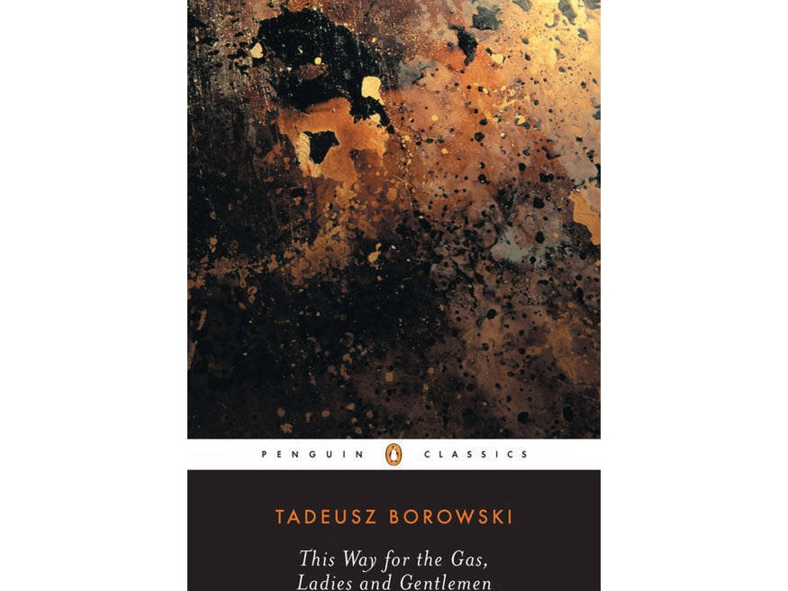 This Way for the Gas, Ladies and Gentlemen de Tadeusz Borowski (Inglés)