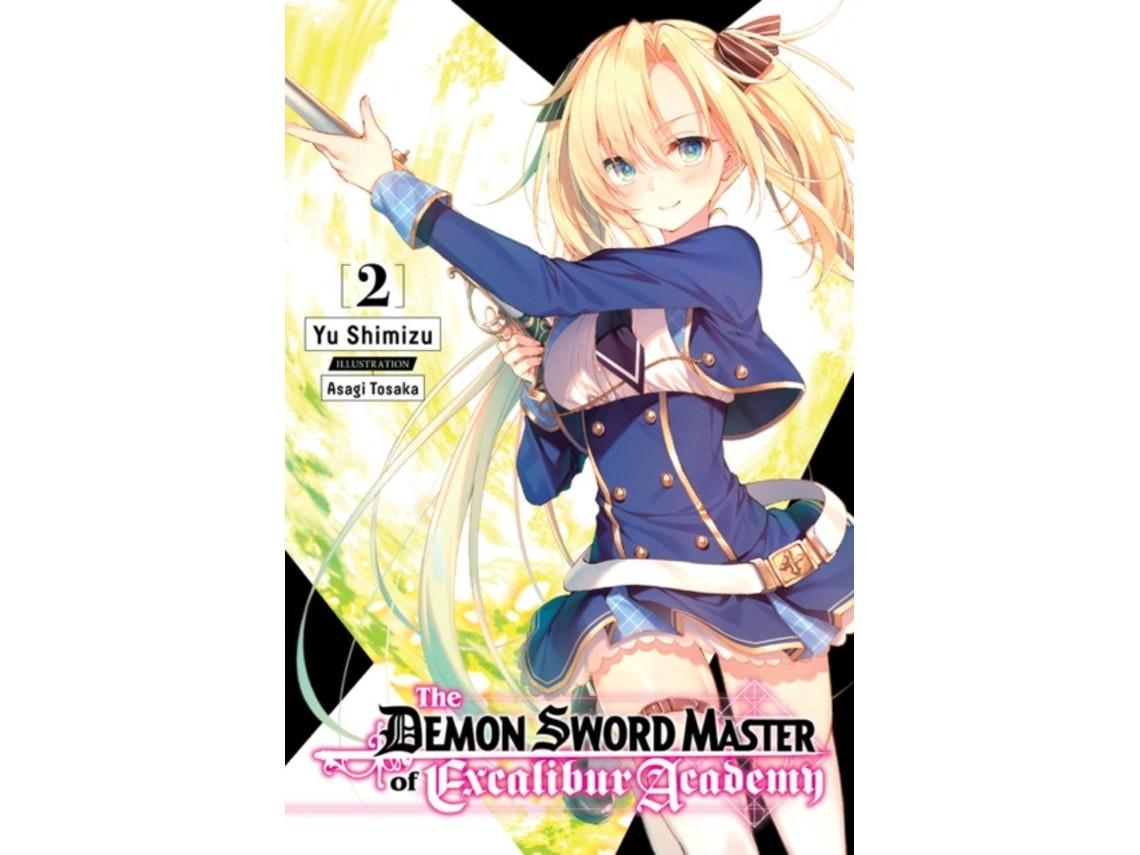 The Demon Sword Master of Excalibur Academy de Yuu Shimizu (Inglés)