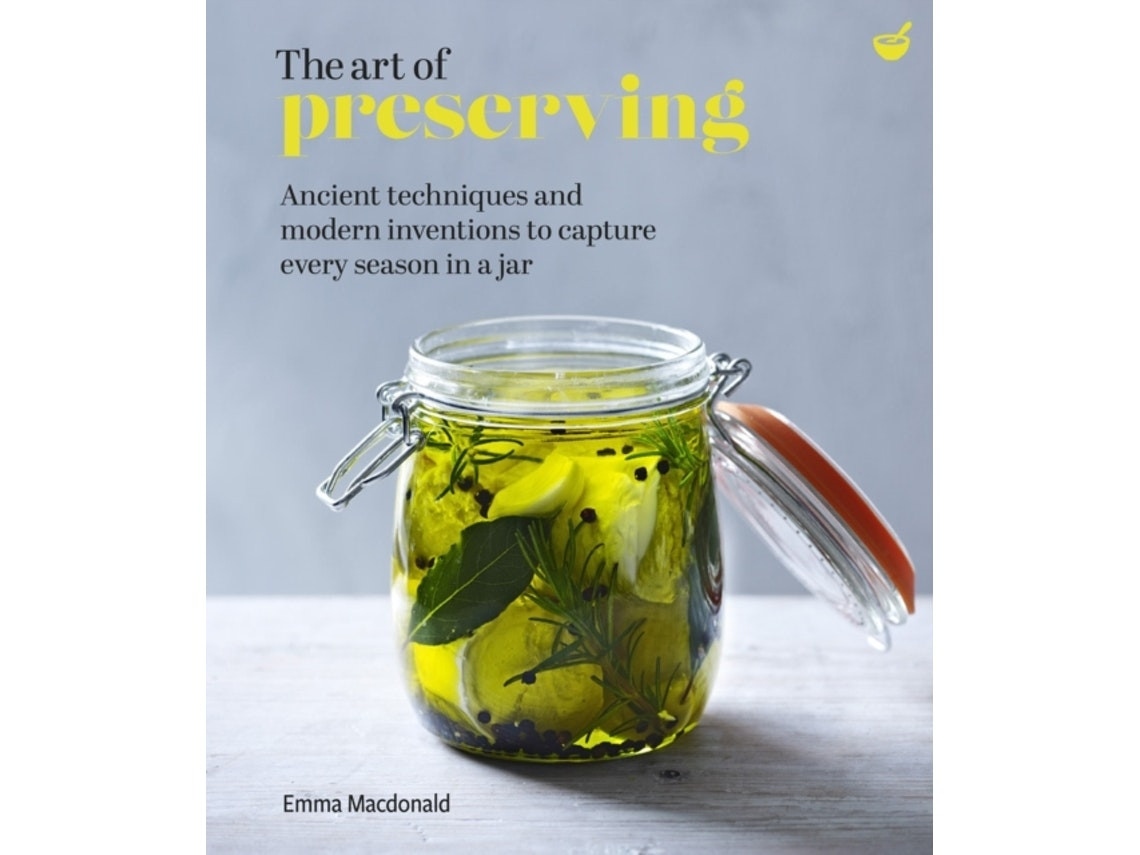 The Art of Preserving de Emma MacDonald (Inglés)