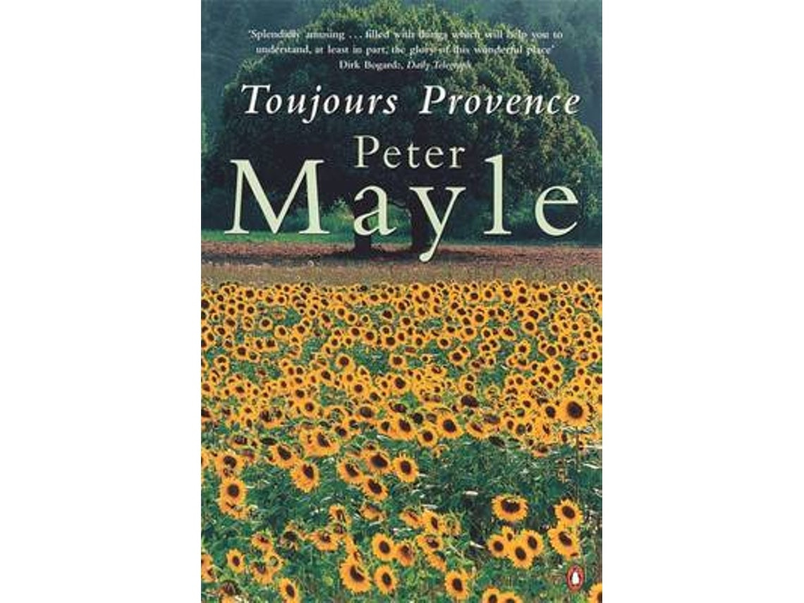 Toujours Provence de Peter Mayle (Inglés)