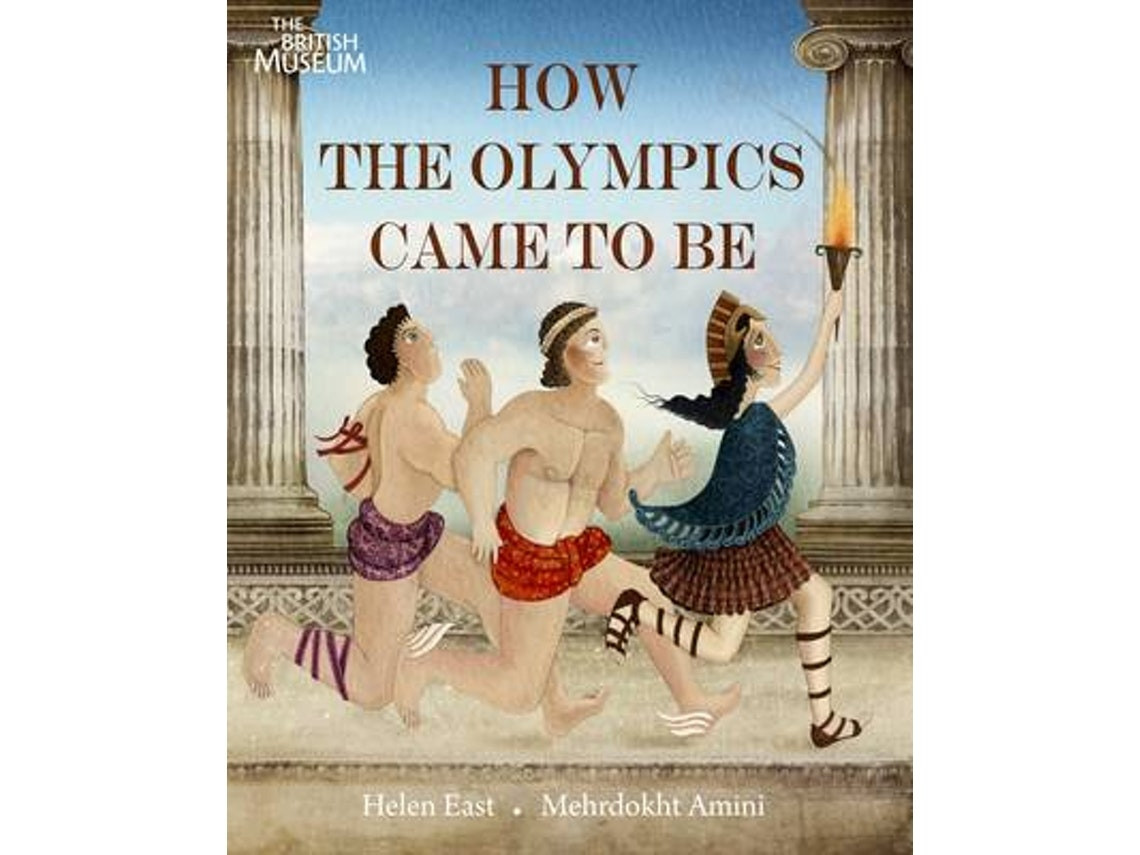 How the Olympics Came to Be de Helen East (Inglés)