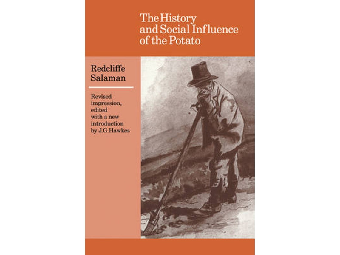 The History and Social Influence of the Potato by Redcliffe N. Salaman (English)