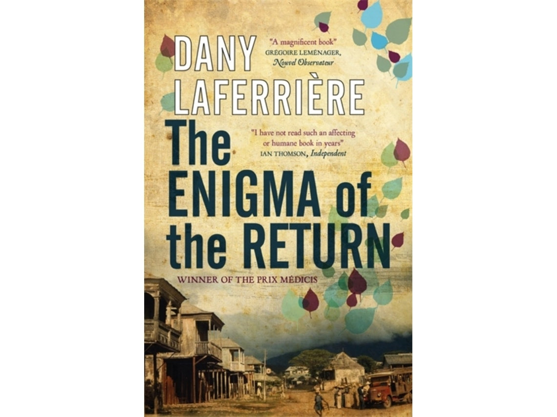 The Enigma of the Return de Dany Laferrière (Inglés)
