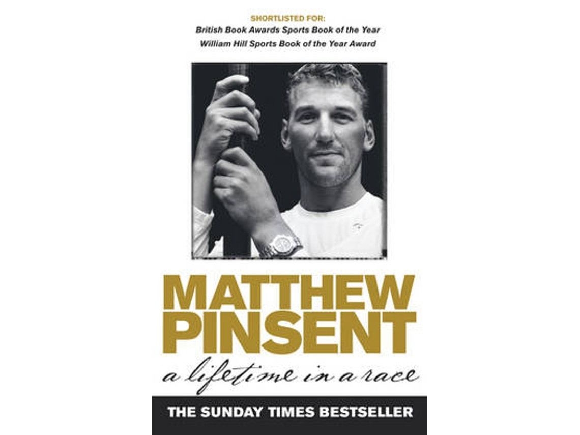 A Lifetime in a Race by Matthew Pinsent (English)