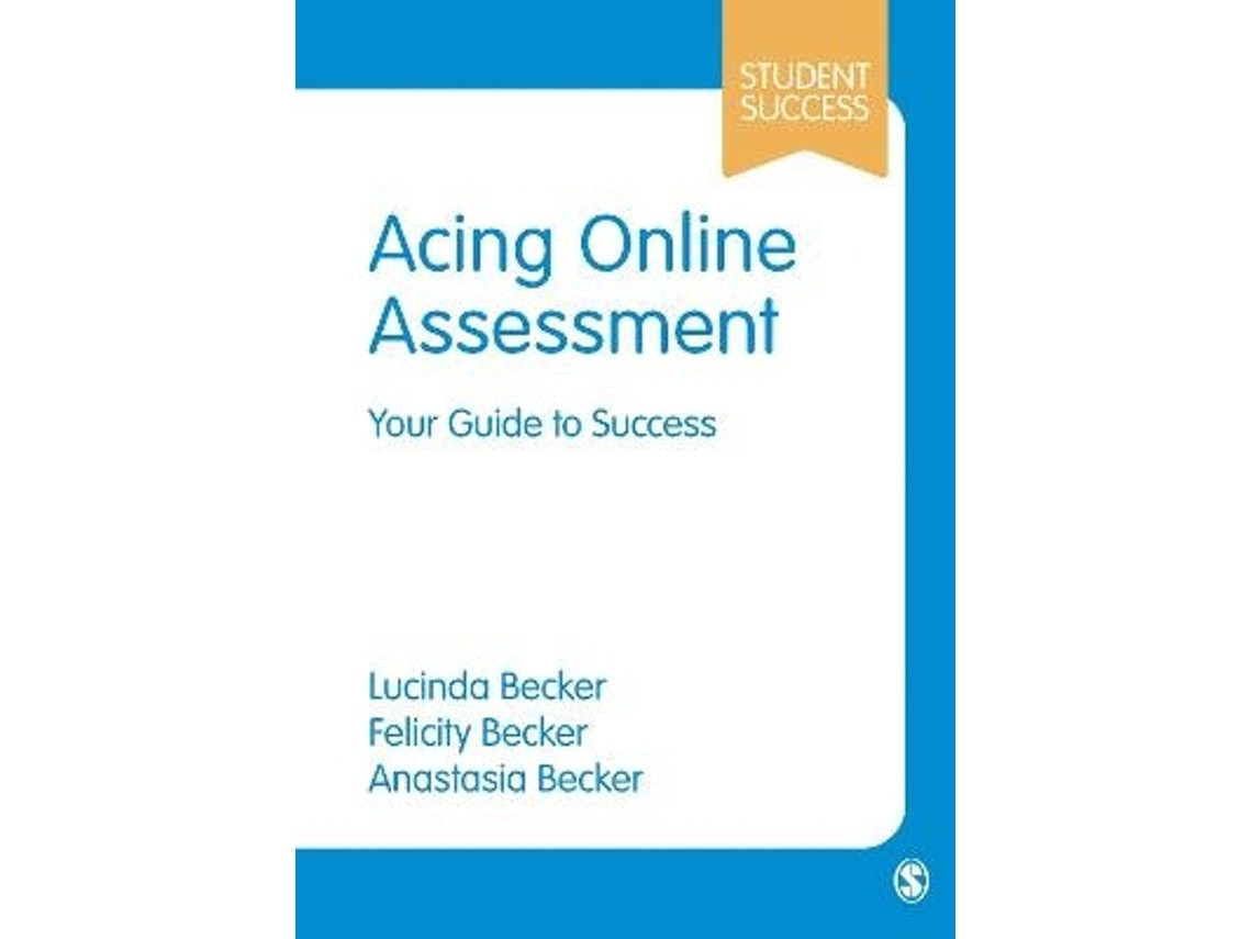 Acing Online Assessment by Lucinda Becker, Felicity Becker, Anastasia Becker (English)