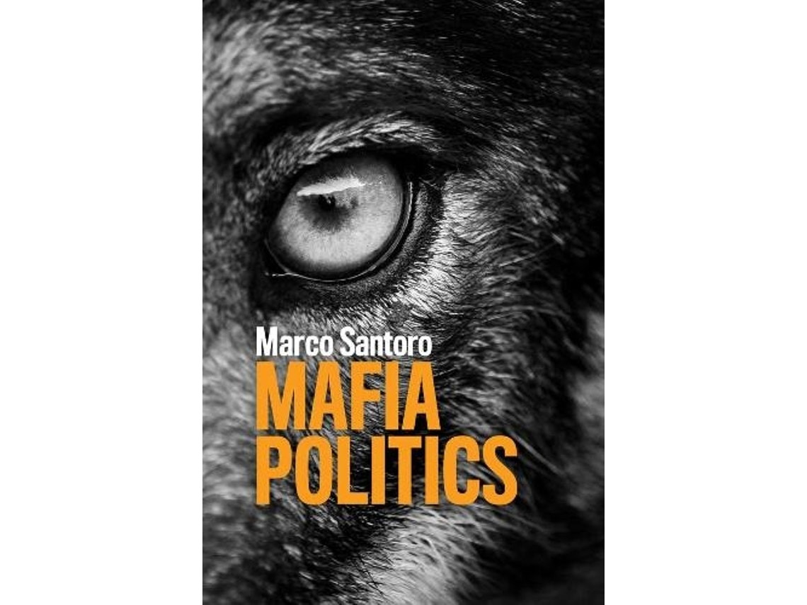 Mafia Politics de M Santoro (Inglés)
